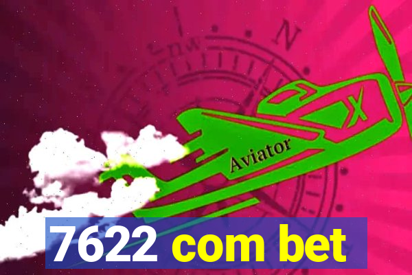 7622 com bet